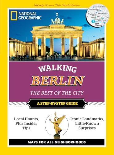 National Geographic Walking Berlin: The Best of the City (National Geographic Walking Guide) von National Geographic