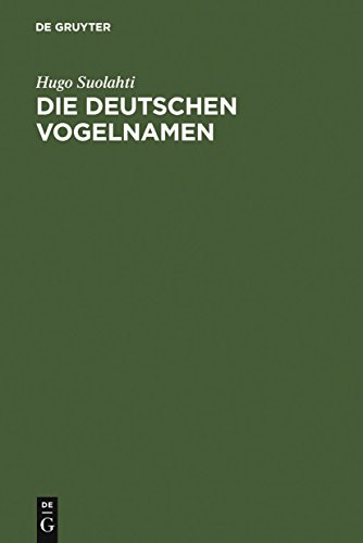 Die deutschen Vogelnamen: Eine wortgeschichtliche Untersuchung