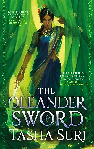 The Oleander Sword: sequel to the World Fantasy Award-winning sapphic fantasy The Jasmine Throne von Orbit