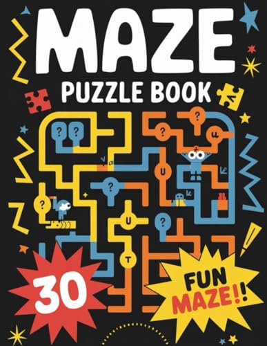 Maze Mania: 30 Exciting Mazes to Test Your Skills: Challenge Your Mind with Unique Mazes for All Ages von Independently published