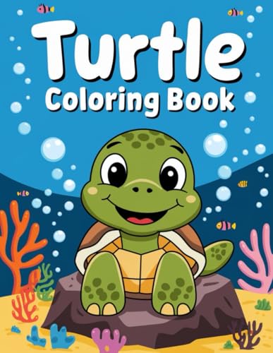 Terrific Turtle Coloring Book: 30 Fun and Relaxing Pages for Kids and Adults: Discover the Charm of Turtles with Unique and Creative Coloring Designs von Independently published