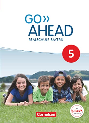 Go Ahead - Realschule Bayern 2017 - 5. Jahrgangsstufe: Schulbuch - Festeinband von Cornelsen Verlag GmbH