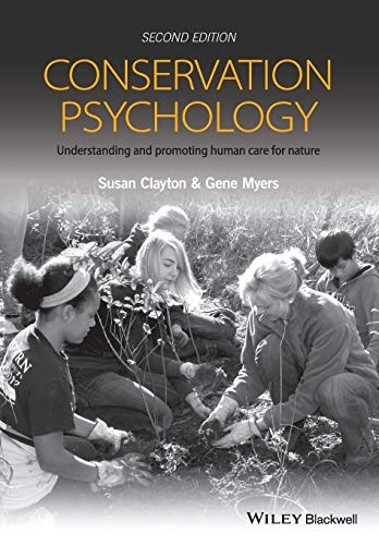 Conservation Psychology: Understanding and Promoting Human Care for Nature, 2nd Edition von Wiley