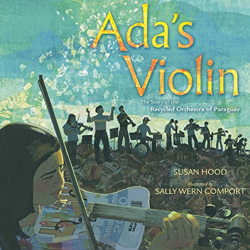 Ada's Violin: The Story of the Recycled Orchestra of Paraguay von Simon & Schuster