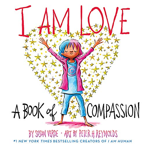 I Am Love: A Book of Compassion (I Am Books): 1
