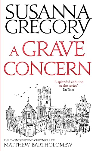A Grave Concern: The Twenty Second Chronicle of Matthew Bartholomew (Chronicles of Matthew Bartholomew, Band 22) von Sphere