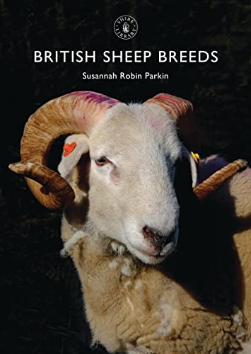 British Sheep Breeds (Shire Library, Band 803) von Shire Publications
