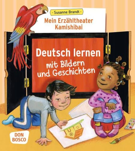 Mein Erzähltheater Kamishibai: Deutsch lernen mit Bildern und Geschichten: Unser Erzähltheater Kamishibai (Das Praxis- und Methodenbuch zum Erzähltheater)