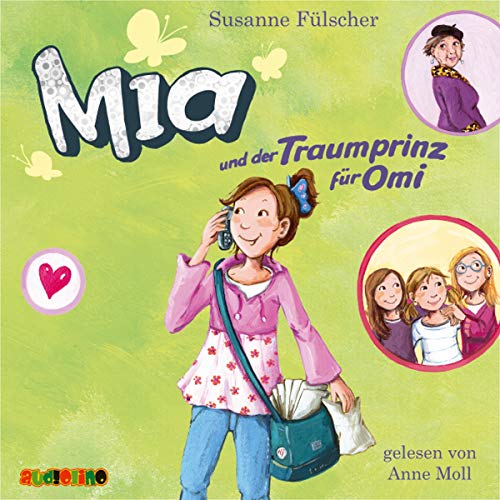 Mia und der Traumprinz für Omi CD von Wildschuetz