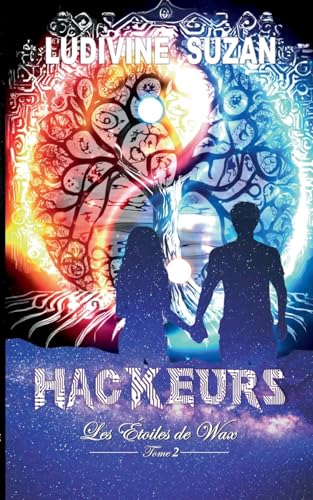 Hackeurs: Les Étoiles de Wax von BoD – Books on Demand – Frankreich