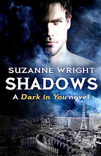 Shadows: Enter an addictive world of sizzlingly hot paranormal romance . . . (The Dark in You, Band 5) von Hachette