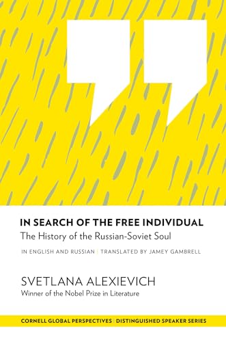 In Search of the Free Individual: The History of the Russian-Soviet Soul (Distinguished Speaker)