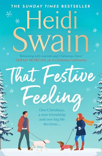 That Festive Feeling: The cosiest, most joyful novel you'll read this Christmas