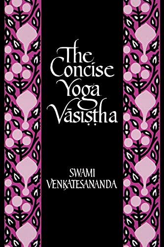 The Concise Yoga Vasistha von State University of New York Press