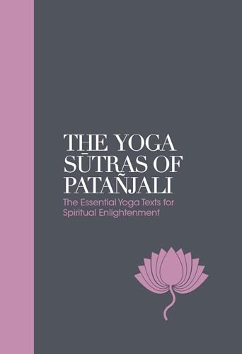 The Yoga Sutras of Patanjali: The Essential Yoga Texts for Spiritual Enlightenment von Watkins Publishing