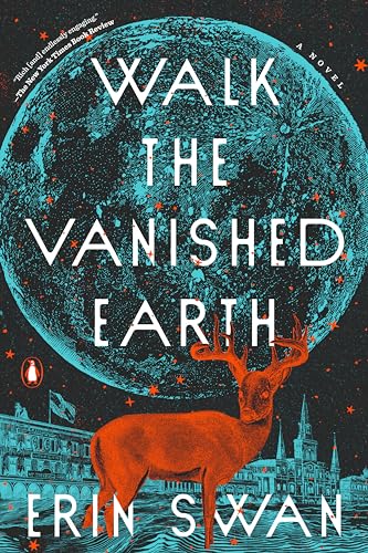 Walk the Vanished Earth: A Novel von Penguin Publishing Group