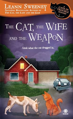 The Cat, the Wife and the Weapon: A Cats in Trouble Mystery von Berkley