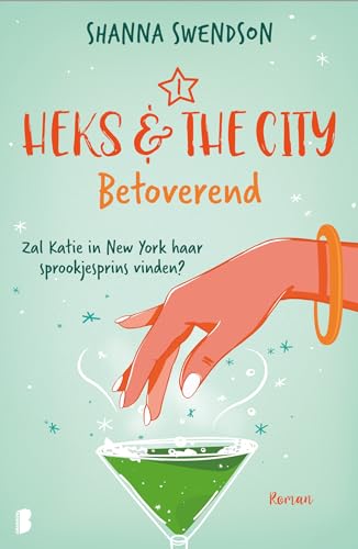 Betoverend: Zal Katie in New York haar sprookjesprins vinden? (Heks & the city, 1) von Boekerij
