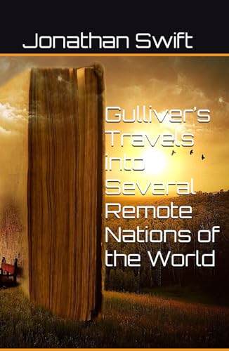 Gulliver’s Travels into Several Remote Nations of the World von Independently published