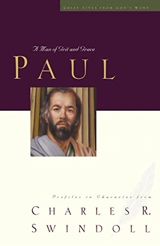 Paul: A Man of Grace and Grit (Great Lives Series) von Thomas Nelson