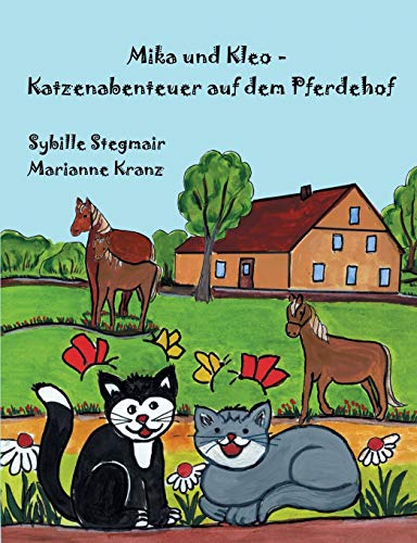 Mika und Kleo: Katzenabenteuer auf dem Pferdehof von Books on Demand