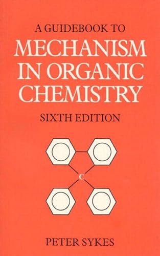 Guidebook to Mechanism in Organic Chemistry (6th Edition) von Pearson
