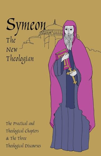 The Practical and Theological Chapters and the Three Theological Discourses: The Theological and Practical Treatises and the Three Theological Discourses (Cistercian Studies No. 41, Band 41) von Liturgical Press