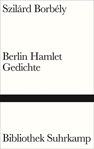 Berlin Hamlet: Gedichte (Bibliothek Suhrkamp)