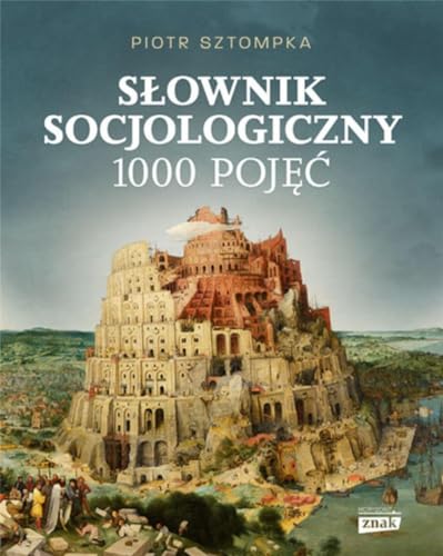 Słownik socjologiczny 1000 pojęć von Znak Historia