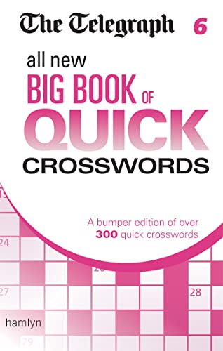 The Telegraph: All New Big Book of Quick Crosswords 6 (The Telegraph Puzzle Books) von Hamlyn