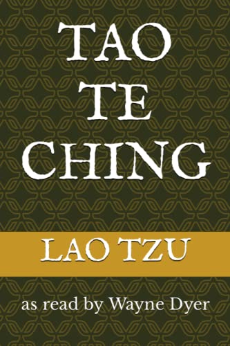 TAO TE CHING: as read by Wayne Dyer
