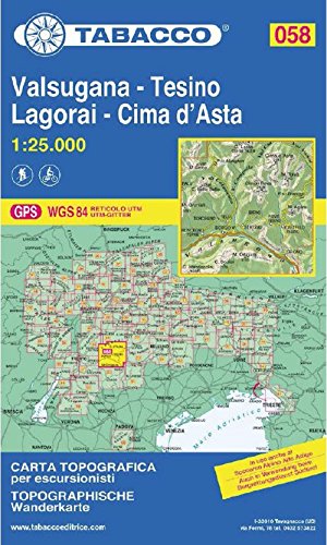 Tabacco Wandern 1 : 25 000 Valsugana - Tesino - Lagorai - Cime d'Asta (Carte topografiche per escursionisti, Band 58)