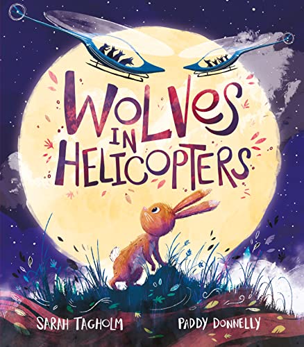 Wolves in Helicopters von Andersen Press