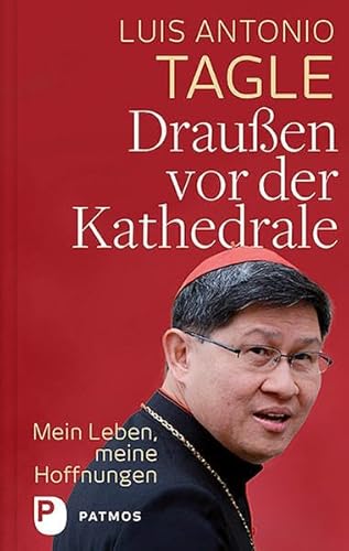 Draußen vor der Kathedrale: Mein Leben, meine Hoffnungen