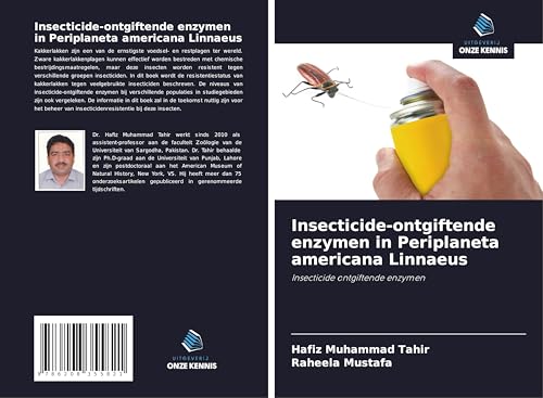 Insecticide-ontgiftende enzymen in Periplaneta americana Linnaeus: Insecticide ontgiftende enzymen von Uitgeverij Onze Kennis