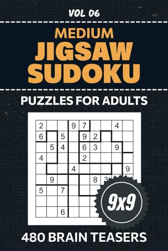 Jigsaw Sudoku Puzzles For Adults: 480 Medium Difficulty Brainteasers To Enhance Your Logic Skills, 9x9 Grid Su Doku Variation For Puzzle Enthusiasts Seeking Challenges, Solutions Included, Volume 06