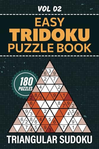 Tridoku Puzzle Book: 180 Easy Triangular Sudoku Puzzles, Engaging Brain Workout For Logic Lovers, Full Solutions Included, Vol 02 von Independently published