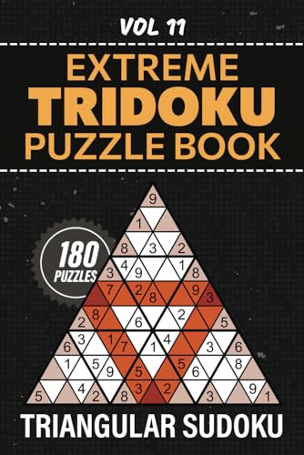 Tridoku Puzzle Book: 180 Extreme Triangular Sudoku Puzzles, Hours Of Brain Teasing Entertainment, Full Solutions Included, Vol 11 von Independently published