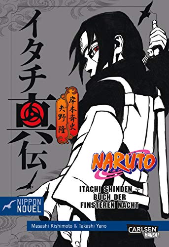 Naruto Itachi Shinden - Buch der finsteren Nacht (Nippon Novel) von CARLSEN MANGA