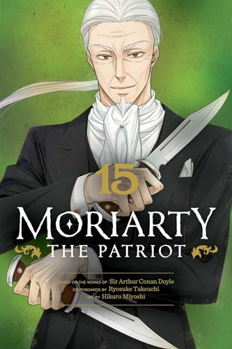 Moriarty the Patriot, Vol. 15 (MORIARTY THE PATRIOT GN, Band 15) von Viz LLC