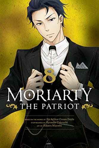 Moriarty the Patriot, Vol. 8: Volume 8 (MORIARTY THE PATRIOT GN, Band 8) von Viz LLC