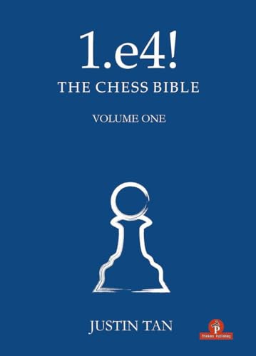 1.e4! The Chess Bible von Thinkers Publishing