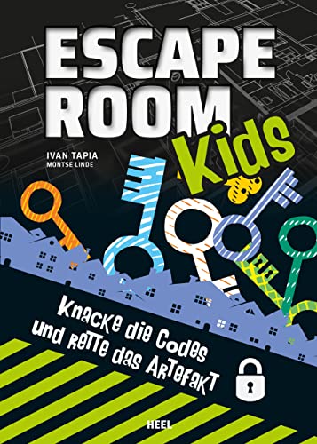 Escape Room Kids: Knacke die Codes und rette das Artefakt. Das ultimative Rätselbuch