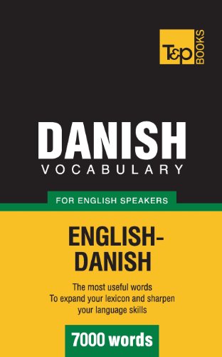 Danish vocabulary for English speakers - 7000 words (American English Collection, Band 85) von T&P Books