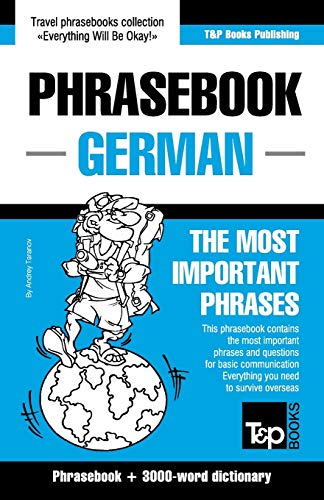 English-German Phrasebook and 3000-word topical vocabulary (American English Collection, Band 131) von T&P Books