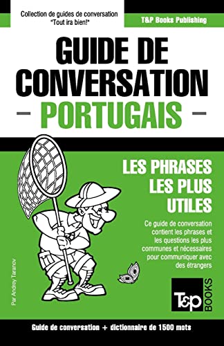 Guide de conversation Français-Portugais et dictionnaire concis de 1500 mots (French Collection, Band 243)