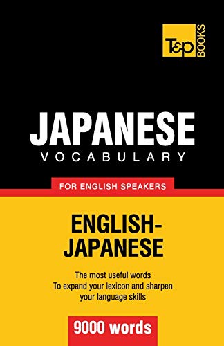 Japanese vocabulary for English speakers - 9000 words (American English Collection, Band 175) von T&p Books