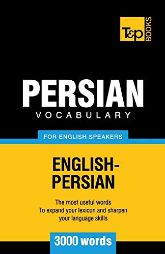 Persian vocabulary for English speakers - 3000 words (American English Collection, Band 222) von T&p Books Publishing Ltd