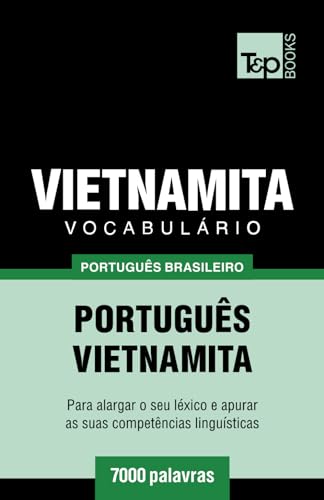 Vocabulário Português Brasileiro-Vietnamita - 7000 palavras (Brazilian Portuguese Collection, Band 193) von Independently published