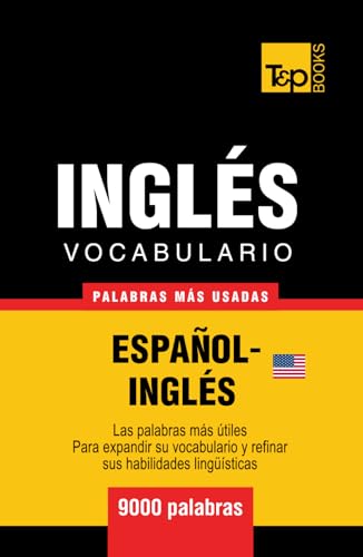 Vocabulario español-inglés americano - 9000 palabras más usadas (Spanish collection, Band 166) von Independently published